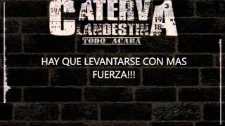 Todo Acaba (Official version) - Caterva Clandestina (Letra)