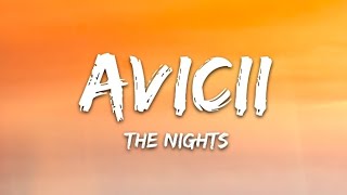 Download lagu The Nights - AVICII (lyrics) mp3