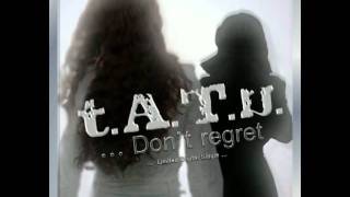 t.A.T.u. - Don&#39;t Regret (Adir Remix)