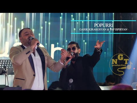 Garik Kirakosyan & Pap Ispiryan - popurri