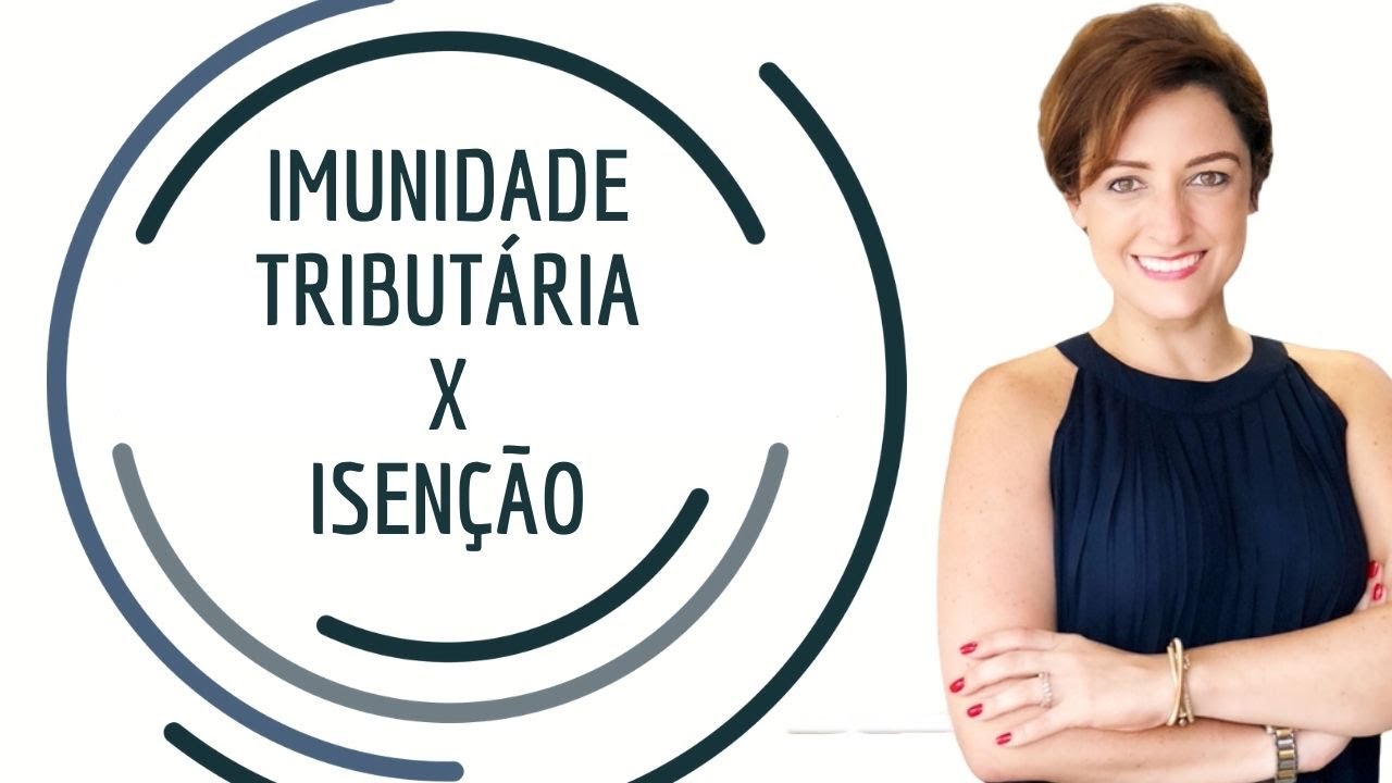 DIREITO TRIBUTÁRIO. Diferença entre Imunidade e Isenção.