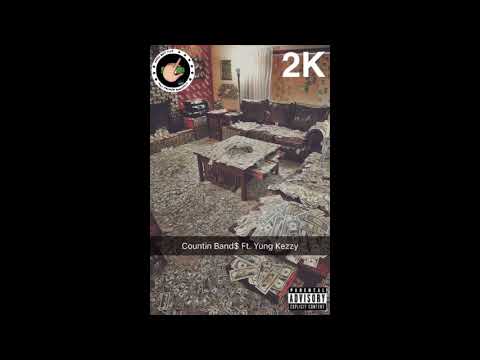 Greezzo2K & Yung Kezzy - Countin Band$