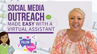 Streamline Social Media Outreach Using a Virtual Assistant