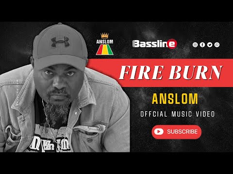Anslom - "Fire Burn"  (Official Music Video)
