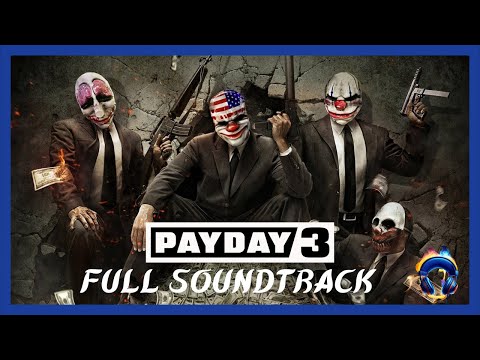 PAYDAY 3 OST - Full Soundtrack - Original Music 4K