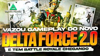 VAZOU GAMEPLAY DO NOVO DELTA FORCE 2.0 E TEM BATTLE ROYALE CHEGANDO🔥🔥🔥 DELTA FORCE MOBILE