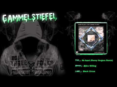 Bjoern Willing - No Input (Ronny Vergara Remix)