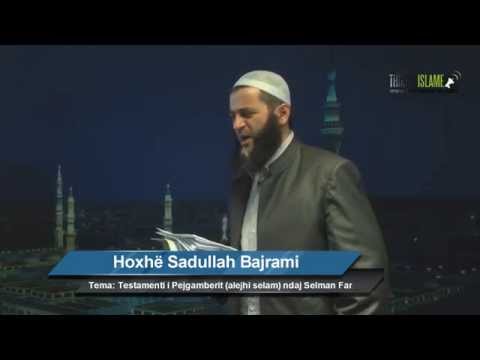Testamenti i Pejgamberit (alejhi selam) ndaj Selman Farisiut - Sadullah Bajrami
