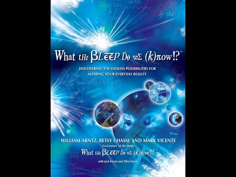 What the Bleep Do We Know!?
