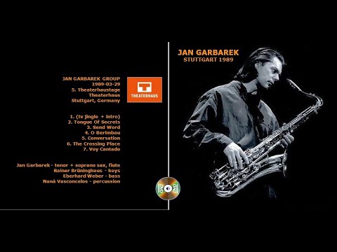 Jan Garbarek Group Live @ 1989-03-29 Theaterhaustage, Stuttgart, 1989-03-29