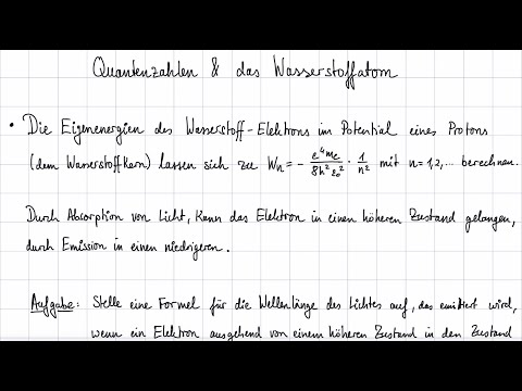 Quantenzahlen & das Wasserstoffatom