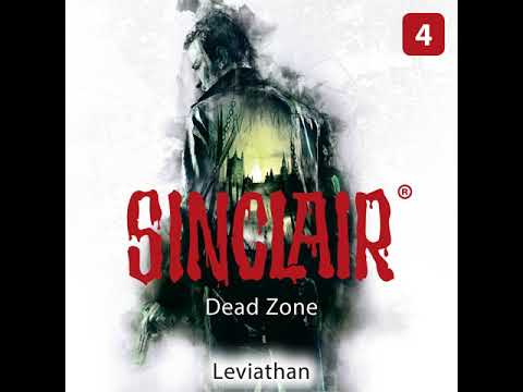Hörprobe SINCLAIR - Staffel 1: Dead Zone - Folge 4: Leviathan | Hörspiel | Torben Liebrecht