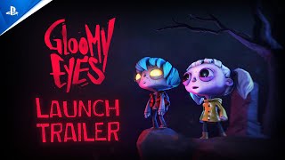 Gloomy Eyes - Available Now Trailer | PS5 Games Trailer