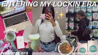 ENTERING MY LOCK IN ERA: healthy meals, workouts, grocery shopping, matcha 
