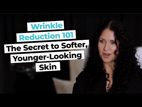 Wrinkle Reduction 101: The Secret to Softer, Younger-Looking Skin
