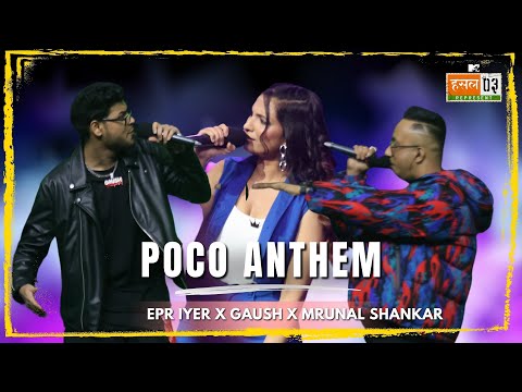 Poco Anthem | EPR Iyer, GAUSH, Mrunal Shankar | MTV Hustle 03 REPRESENT