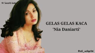 Download lagu Gelas Gelas Kaca by Nia Daniarti Lirik... mp3