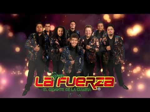 GRUPO LA FUERZA DE SLP - FUE ELLA, FUI YO