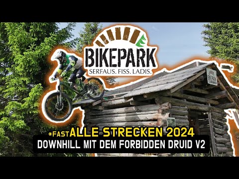 Bikepark Serfaus-Fiss-Ladis 2024 | WIE MACHT SICH das Forbidden Druid V2 auf den Downhill Trails?