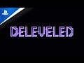 Deleveled - Launch Trailer | PS4