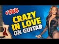 Beyonce ft Jay-Z - Crazy in Love (Guitar Tabs With BEST COMMENTS)