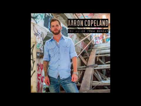 Aaron Copeland - Drunk As Hell