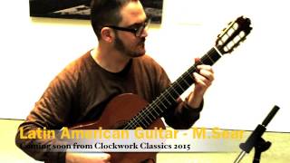 Latin American Guitar Preview - Matthew Sear