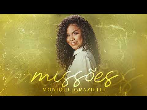 Missões - Monique Grazielle (Official Audio)