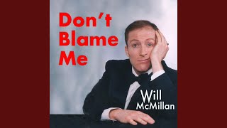 Don't Blame Me