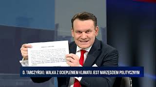 Tarczyński: walka z ociepleniem klimatu jest narzędziem politycznym!