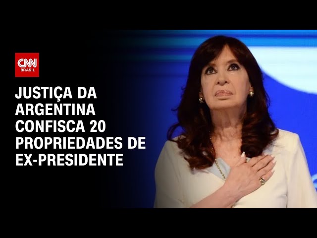 Justiça da Argentina confisca vinte propriedades de Cristina Kirchner | CNN ARENA