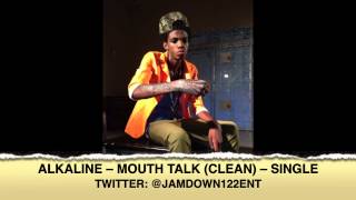 Alkaline - Mouth Talk (Clean) | Single | November 2013 |