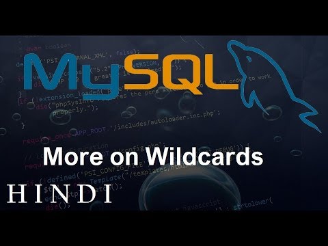 MySQL Database Tutorial 14 More on Wildcards हिन्दी