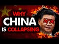 Why China Is Collapsing: The Coming Economic Crisis