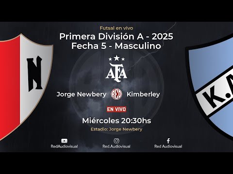 🔴 Jorge Newbery vs Kimberley - Fecha 5 - Primera División A - Futsal AFA 2025 - Masculino