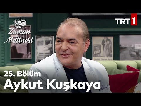 Zaman Matinesi 25. Bölüm - Aykut Kuşkaya