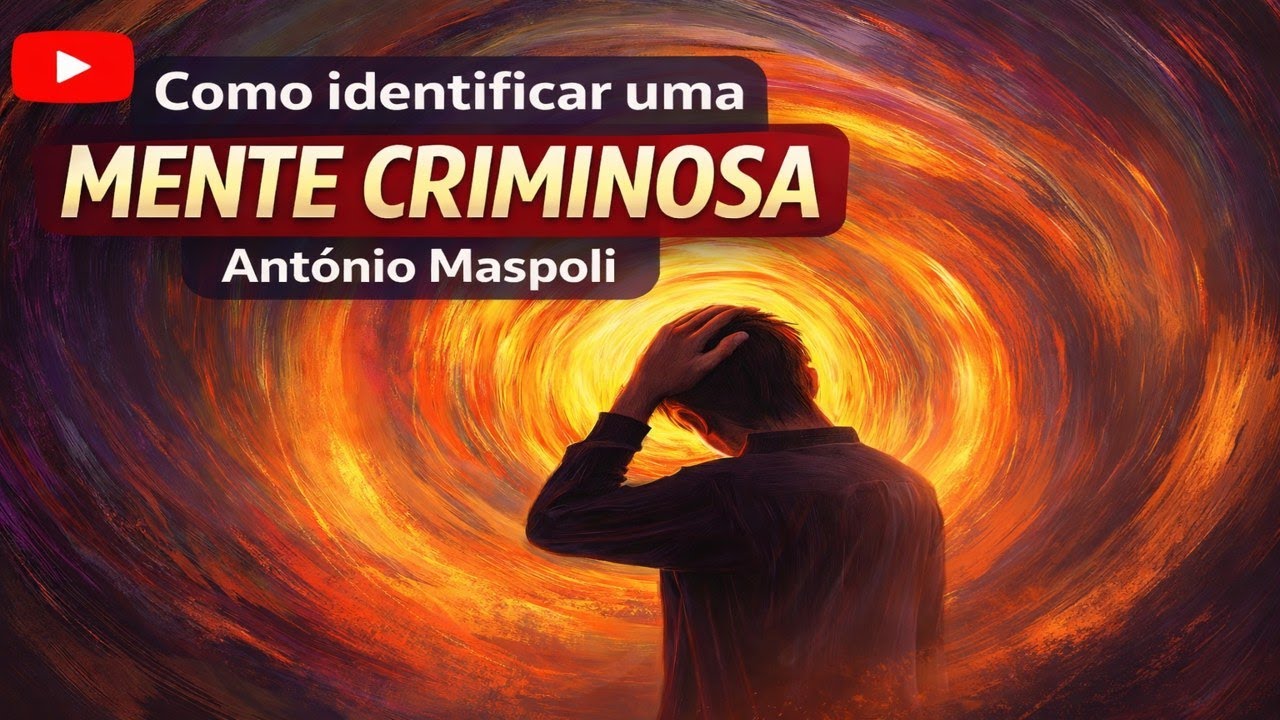 Como identificar uma mente criminosa - Com Dr. Antônio Maspoli