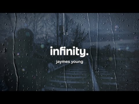 jaymes young - infinity (lyrics)