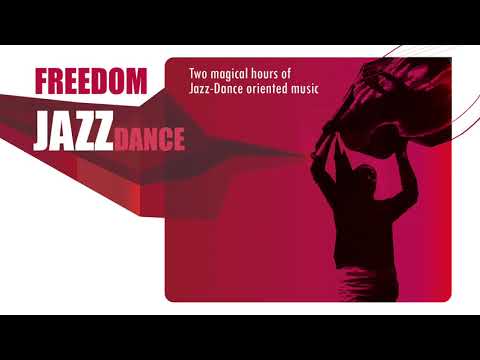 Freedom Jazz Dance - Boogaloo, Samba Jazz, Swing and more