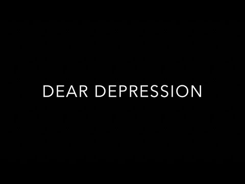 DEAR DEPRESSION