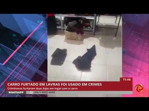Carro furtado em Lavras é usado em arrastão em Ingaí