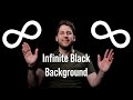 How to achieve the Infinite Black Background