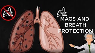 Dr. TIG explains – MAGS and breath protection