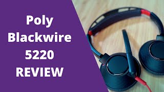 Poly Blackwire 5220 Review & MIC Test!