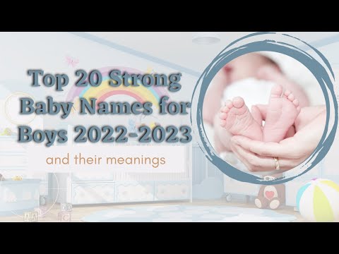 Top 20 Strong and Unique Baby Boy Name 2022-2023 (with meanings) | New Baby Names You will love