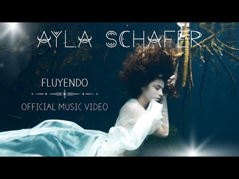 Ayla Schafer "Fluyendo" Official Music Video