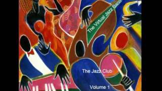 The Virtual Jazz Band Presents The Jazz Club Volume   1