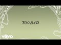 King Princess - Too Bad (Official Lyric Video)
