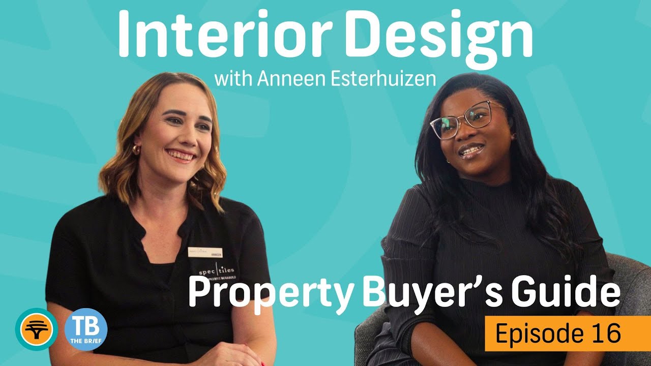 Interior Design | FNB Namibia Property Buyer's Guide - Episode 16