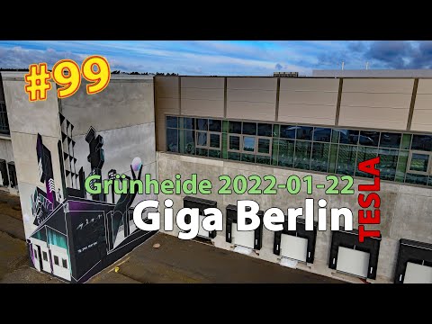 #99 Tesla Giga Berlin • 2022-01-22 • Gigafactory 4K